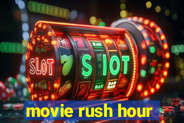 movie rush hour