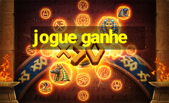 jogue ganhe