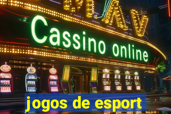 jogos de esport