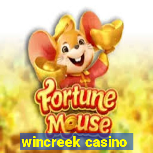 wincreek casino