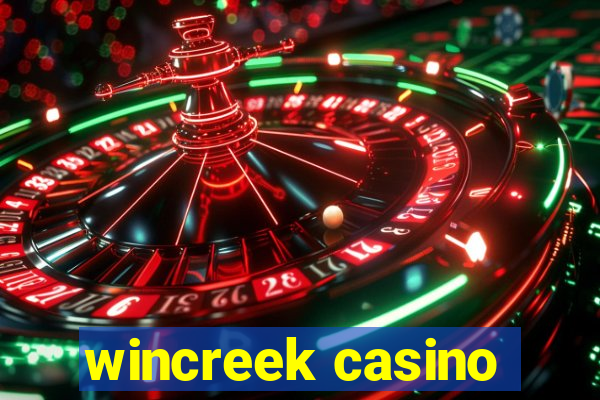 wincreek casino