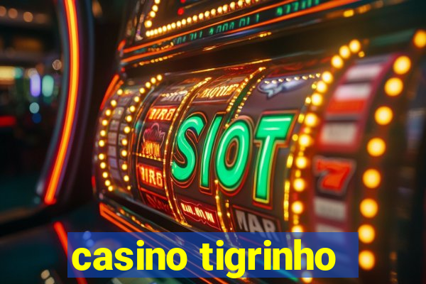 casino tigrinho