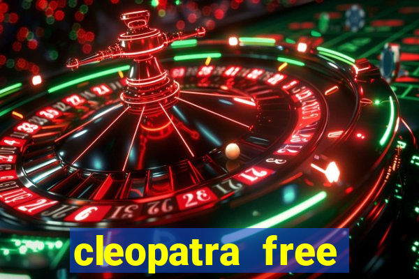 cleopatra free slots games