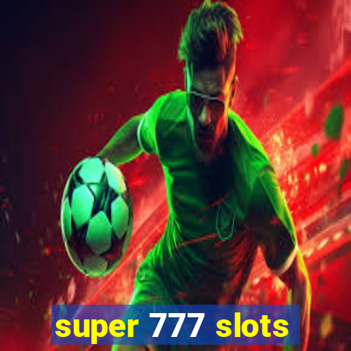 super 777 slots