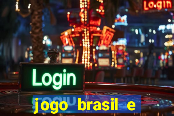 jogo brasil e espanha hoje