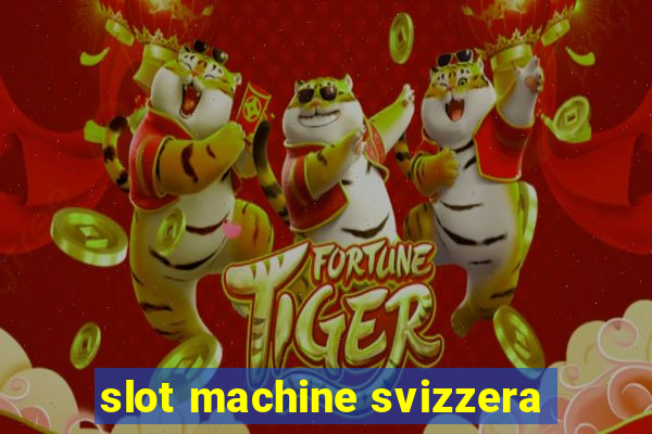 slot machine svizzera