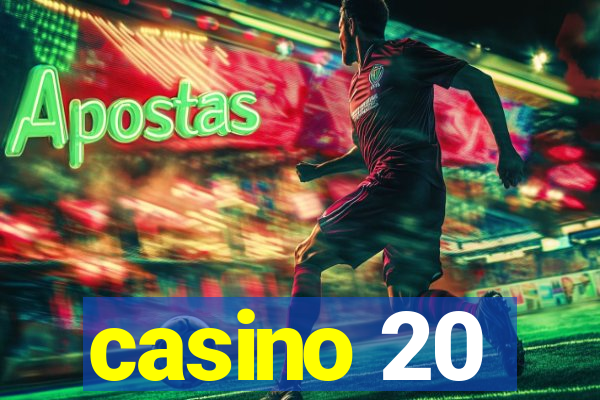 casino 20