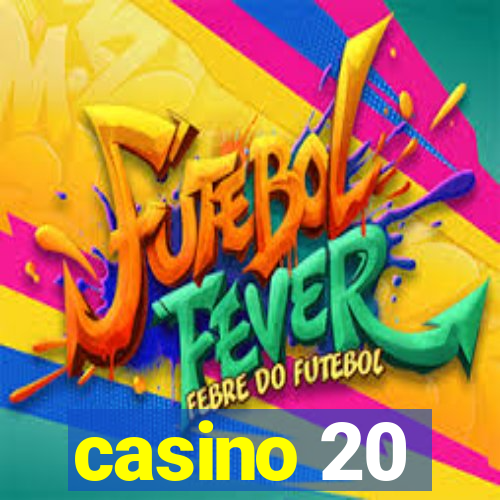 casino 20