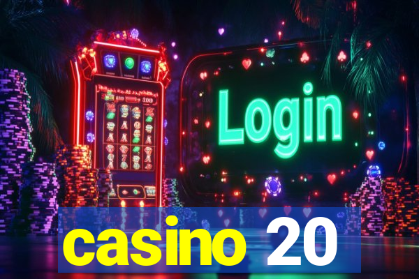 casino 20