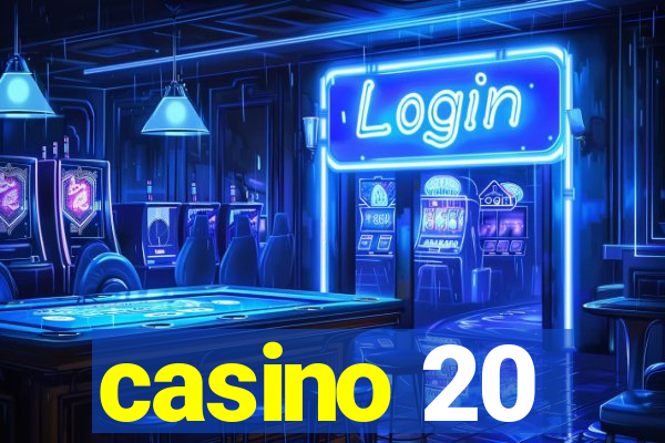 casino 20