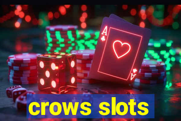 crows slots