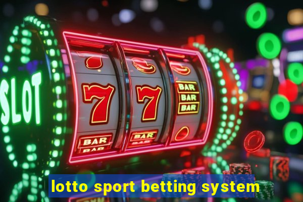 lotto sport betting system