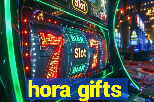 hora gifts