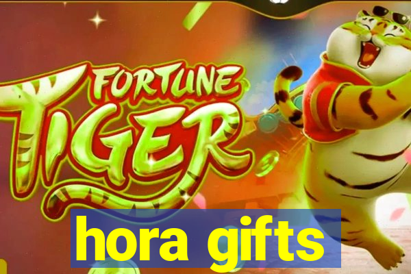 hora gifts