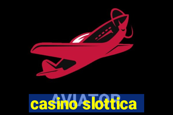 casino slottica