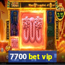 7700 bet vip