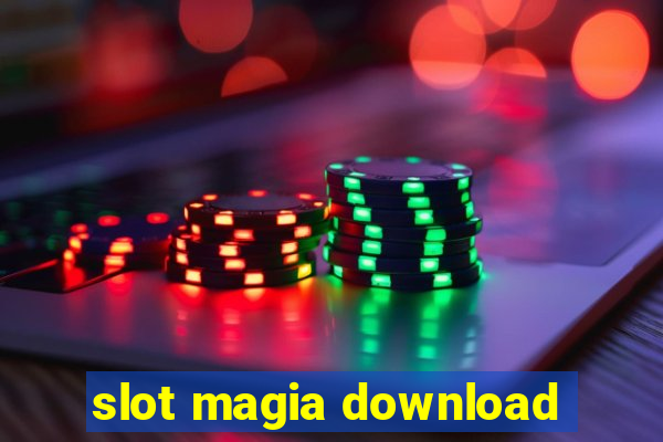 slot magia download