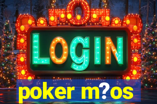 poker m?os