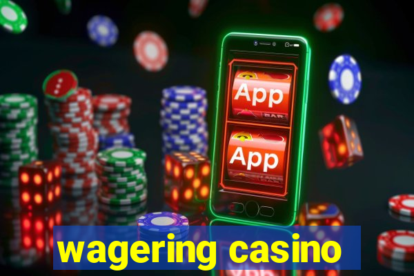 wagering casino