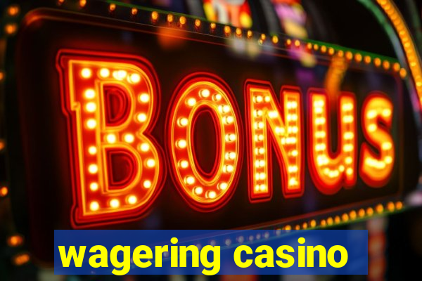 wagering casino