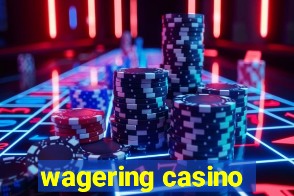 wagering casino