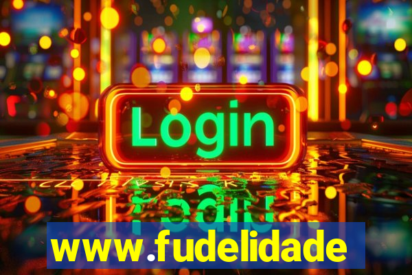 www.fudelidade