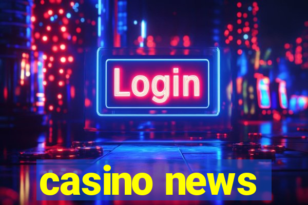 casino news