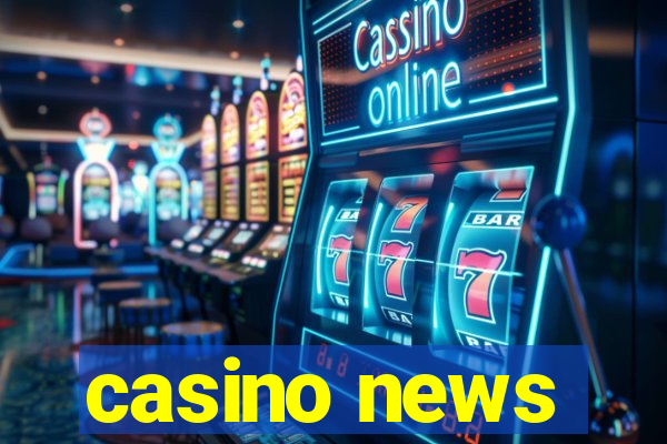 casino news