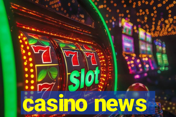 casino news