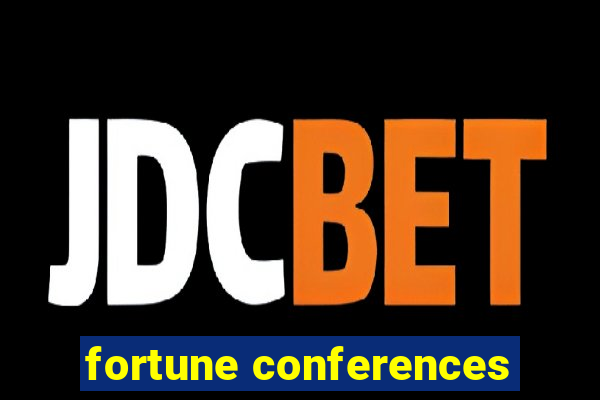 fortune conferences