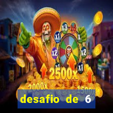 desafio de 6 placares bet365