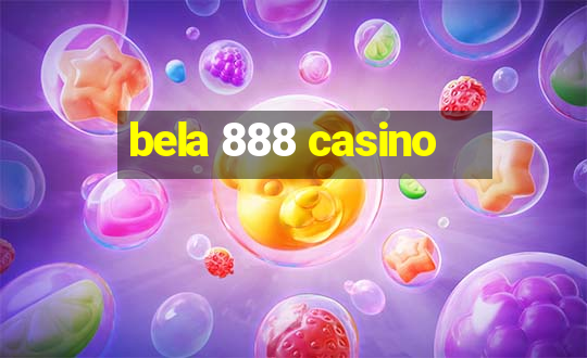 bela 888 casino