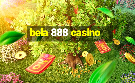 bela 888 casino