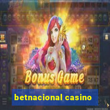 betnacional casino