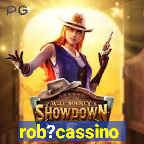 rob?cassino