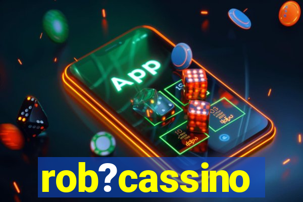 rob?cassino