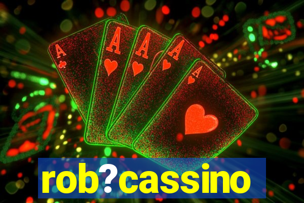 rob?cassino