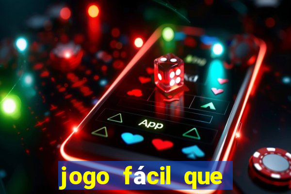 jogo fácil que ganha dinheiro