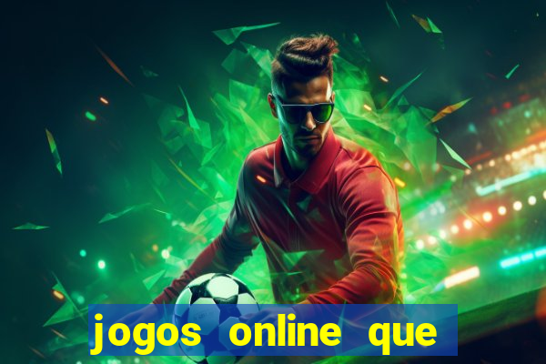 jogos online que pagam dinheiro