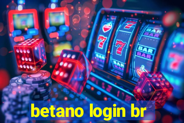 betano login br