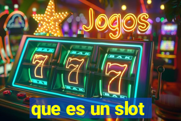 que es un slot