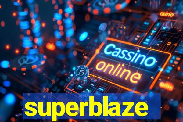 superblaze