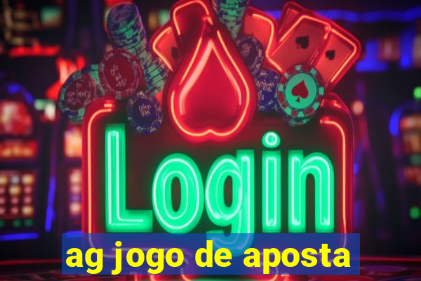 ag jogo de aposta