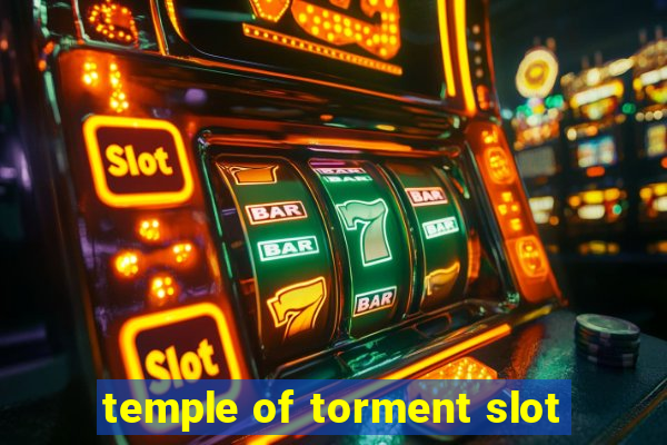 temple of torment slot