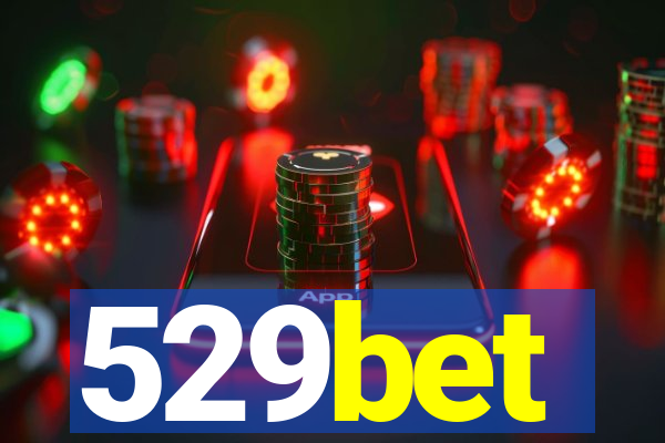 529bet