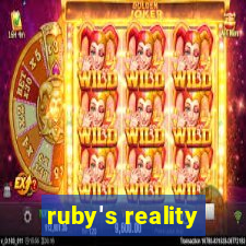 ruby's reality