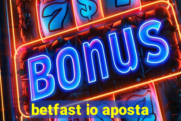 betfast io aposta