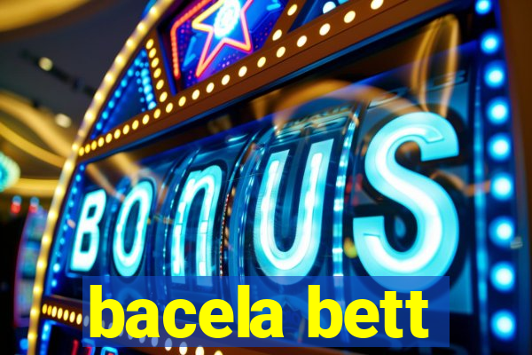 bacela bett