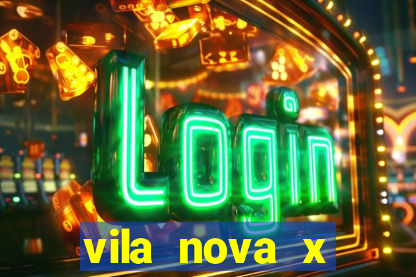 vila nova x tombense ao vivo