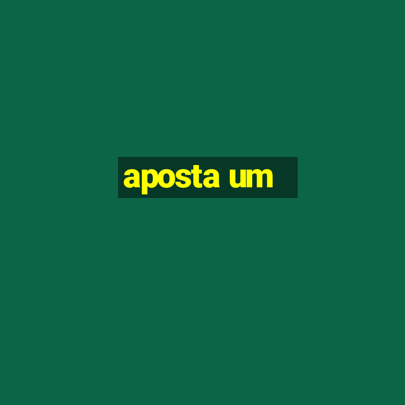 aposta um